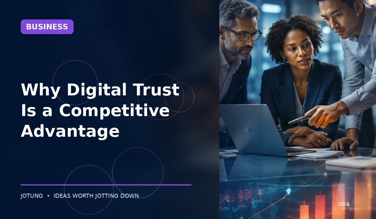 Why Digital Trust Is a Competitive Advantage